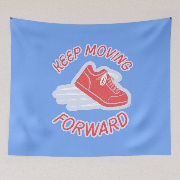 Item preview, Keep Moving Forward designed and sold by MarigoldMoonCGB.