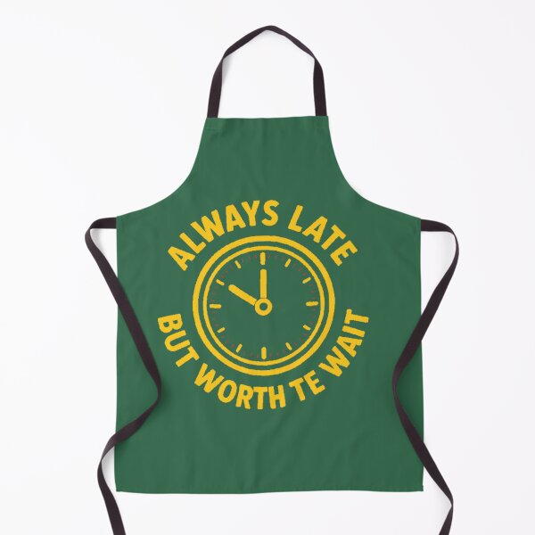 Item preview, Always late, but it's worth the wait designed and sold by JaroDesign2023.