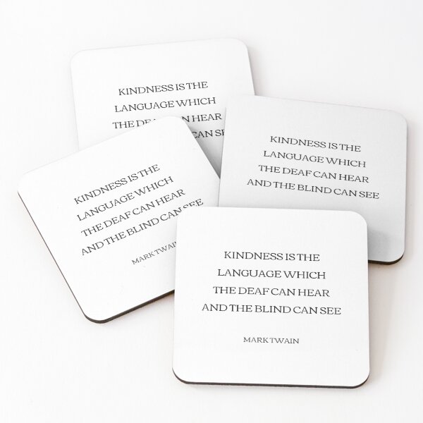 Item preview, Kindness is the language which the deaf can hear and the blind can see - Mark Twain designed and sold by Inspirationmotivation.