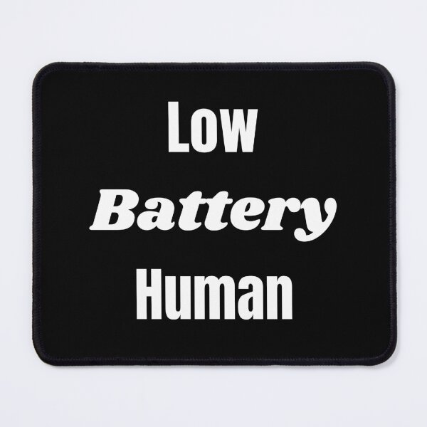 Item preview, Low Battery Human Funny Shirt - Meme Tee designed and sold by RYPEstuff.