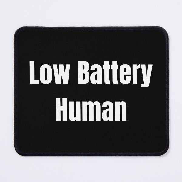 Item preview, Low Battery Human Funny Shirt - Meme Tee designed and sold by RYPEstuff.