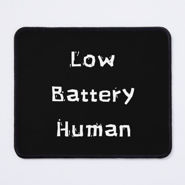 Item preview, Low Battery Human Funny Shirt - Meme Tee designed and sold by RYPEstuff.