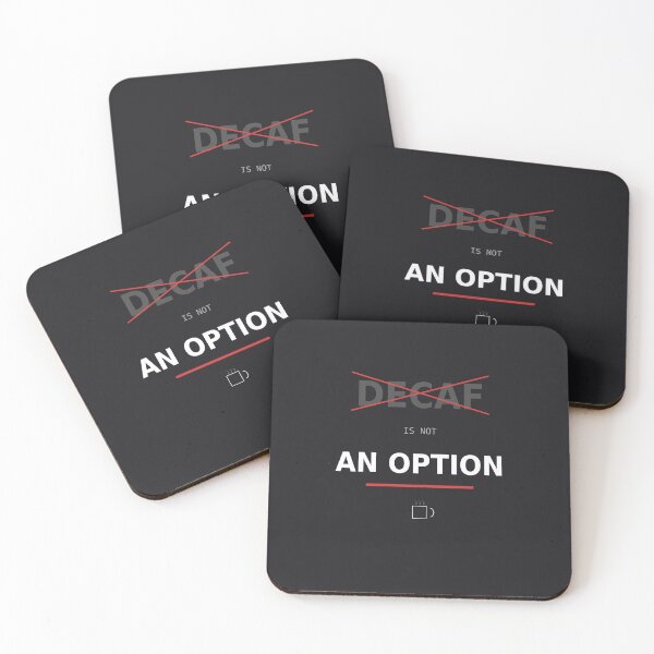 Item preview, Decaf Is Not An Option designed and sold by olzay.