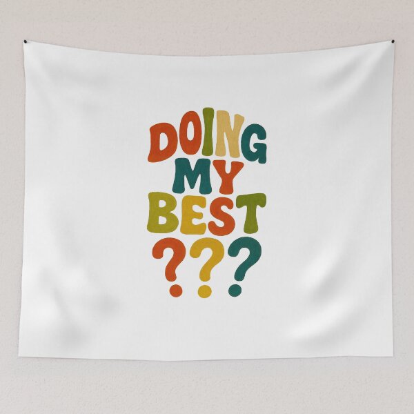 Item preview, Doing My Best (?) Funny Relatable Design designed and sold by laterkatergator.
