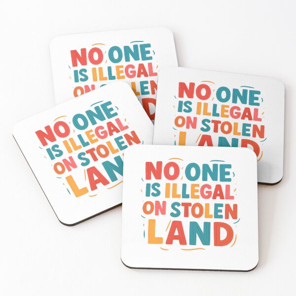 Item preview, No One Is Illegal On Stolen Land Human Rights Equality Now designed and sold by SkeletonsDanger.