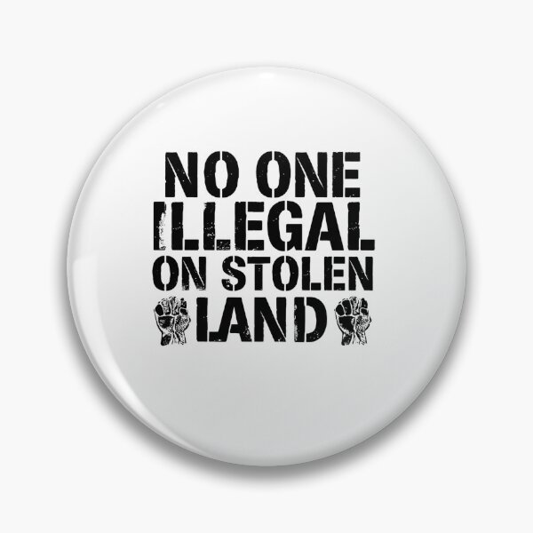Item preview, No One Is Illegal On Stolen Land Stand For Human Rights designed and sold by SkeletonsDanger.