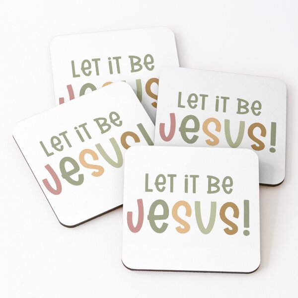 Item preview, Let it Be Jesus! designed and sold by Willow & Grace Designs.