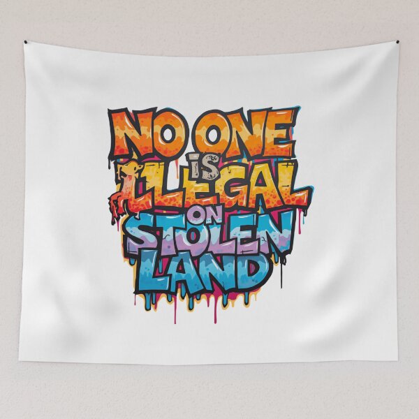 Item preview, No One Is Illegal On Stolen Land Justice Equality Freedom designed and sold by SkeletonsDanger.