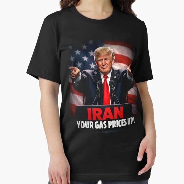 IRAN your gas prices up I did that trump Anti Trump Essential T-Shirt