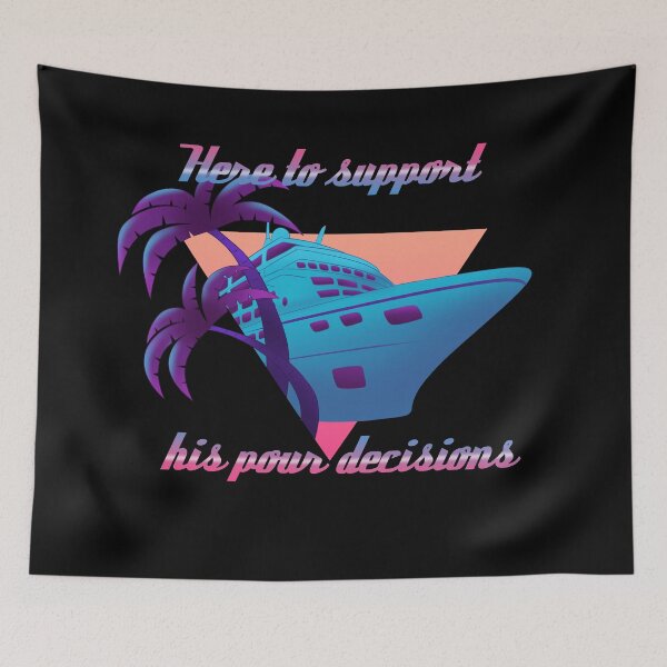 Item preview, Here to Support His Pour Decisions designed and sold by Adastumae.