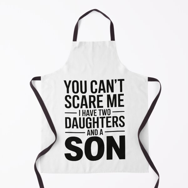 Item preview, You can't scare me, I have two daughters and a son designed and sold by jkrphoto.