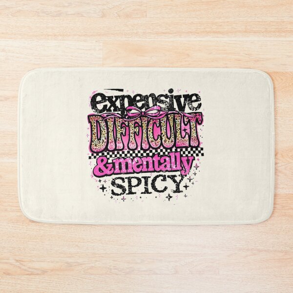 Item preview, Expensive Difficult And Mentally Spicy designed and sold by DemureArtsy.