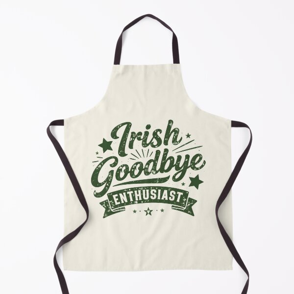 Item preview, Irish Goodbye Enthusiast designed and sold by DemureArtsy.