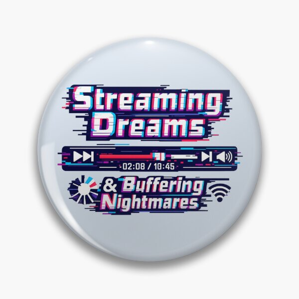 Item preview, Streaming Dreams & Buffering Nightmares | Glitch Media Player Tech Humor designed and sold by PopCulturePixel.