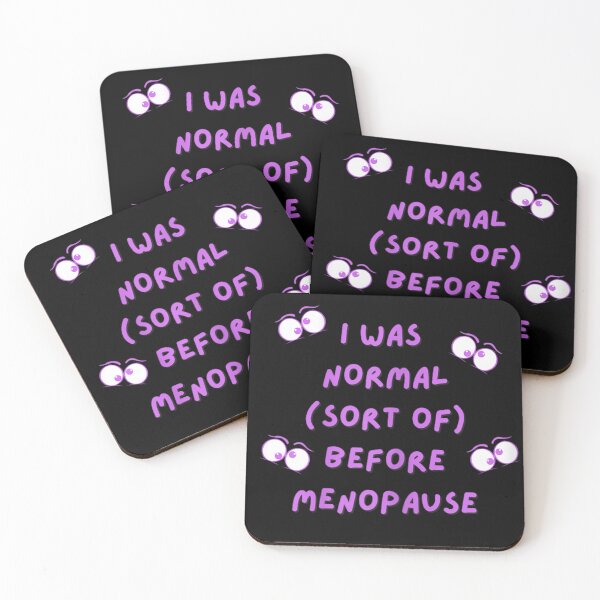 Item preview, I Was Normal Sort Of Before Menopause Funny Women Humor Sarcastic Quote designed and sold by Ali-printshop.