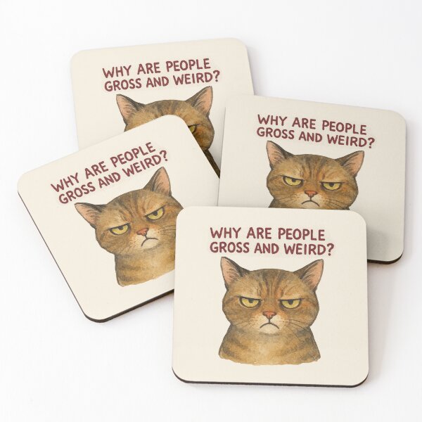 Item preview, Why Are People Gross and Weird Cat designed and sold by CAutumnTrapp.