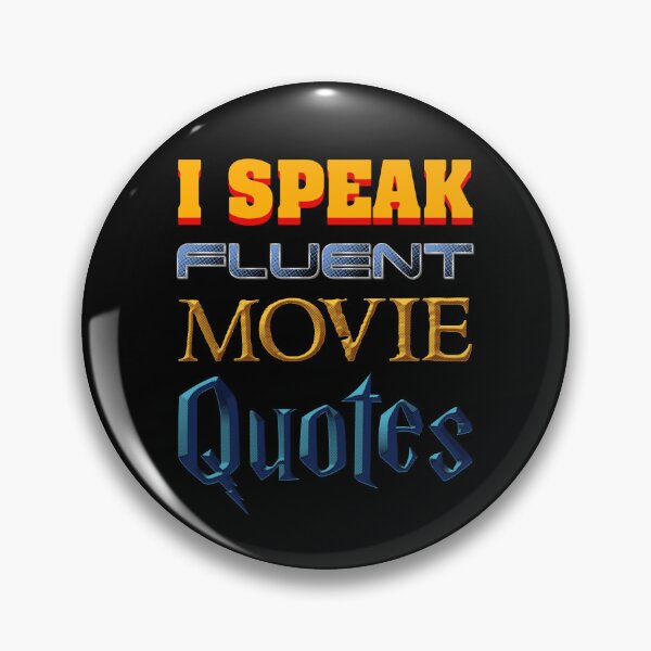 Item preview, I Speak Fluent Movie Quotes designed and sold by sachpica.