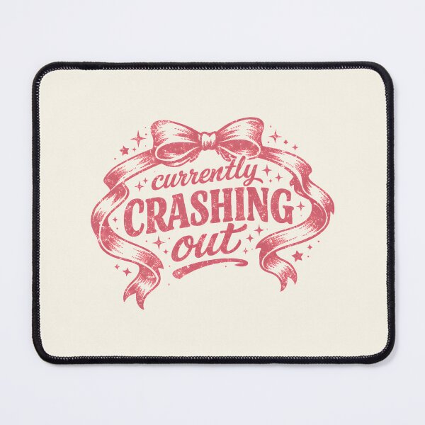 Item preview, Currently Crashing Out  designed and sold by DemureArtsy.