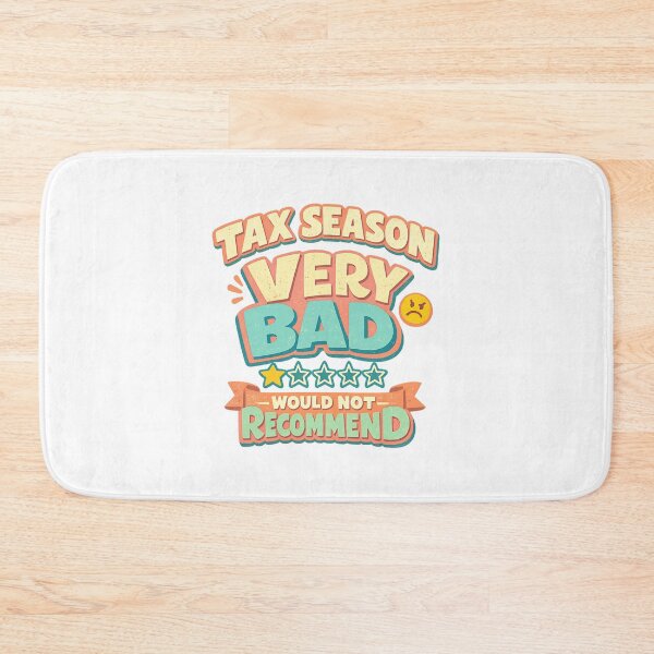 Item preview, Tax Season Very Bad Would Not Recommend designed and sold by LuveraxArt.