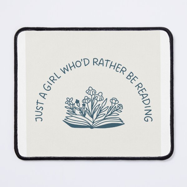 Item preview, Just A Girl Who'd Rather Be Reading designed and sold by CreativeGirl47.