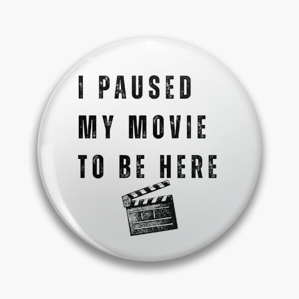 Item preview, I Paused My Movie To Be Here Funny Cinephile Movie Night designed and sold by Ali-printshop.