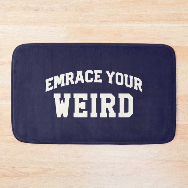 Item preview, Embrace Your Weird designed and sold by thetshirtworks.