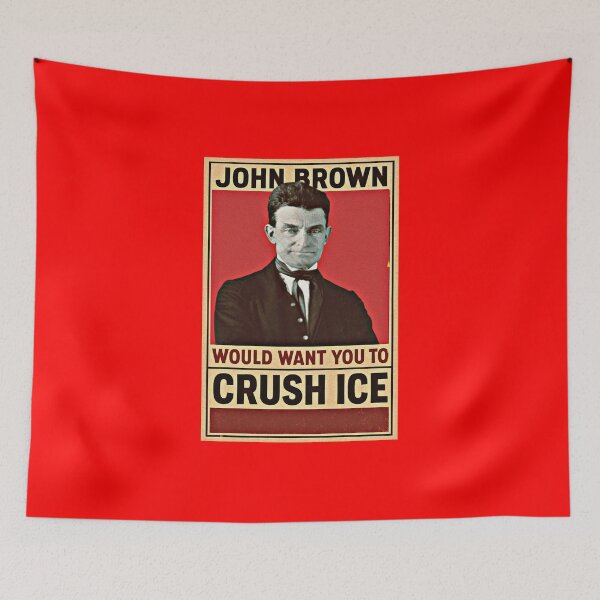 Item preview, John Brown Would Want You To Crush ICE  designed and sold by Cat Haven & Rescue .
