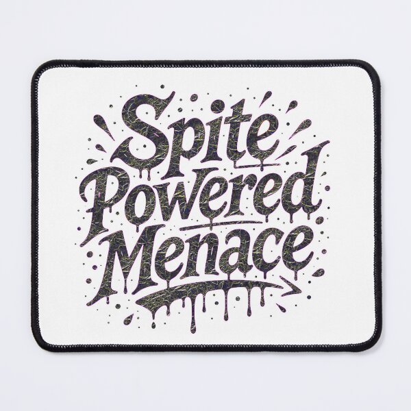 Item preview, Spite Powered Menace designed and sold by SacredScribbles.