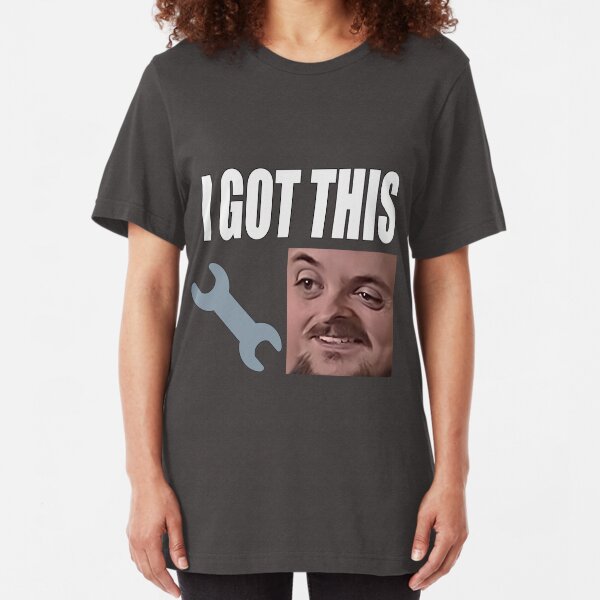 I Got This Slim Fit T-Shirt