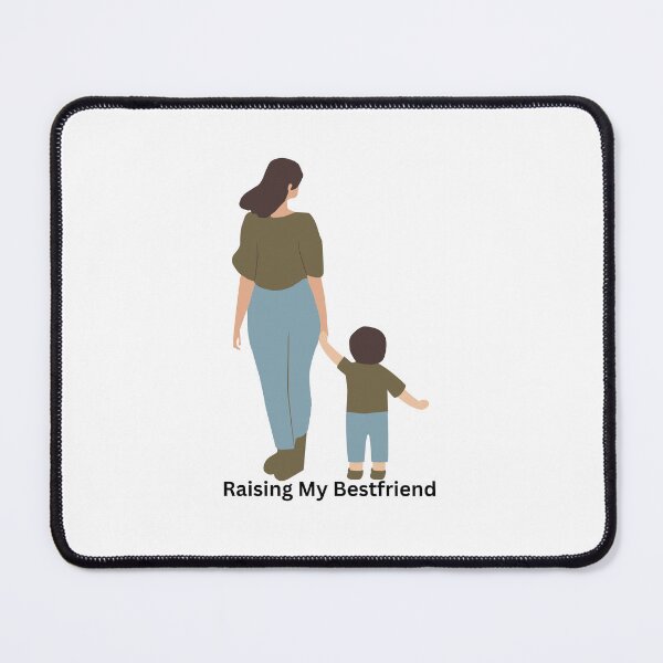 Item preview, Raising My Best Friend Mom Love Design designed and sold by CozyMomDesigns.