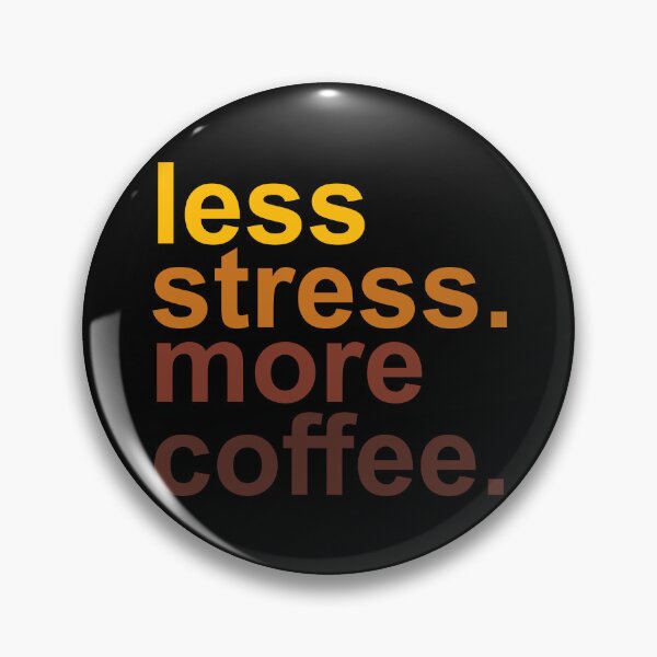 Item preview, Less Stress More Coffee – Funny Coffee Lover Quote Minimalist Typography Design designed and sold by artworkathome.