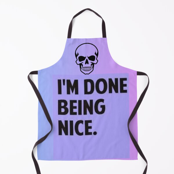 Item preview, I’m Done Being Nice Quote designed and sold by MyCaseLab.