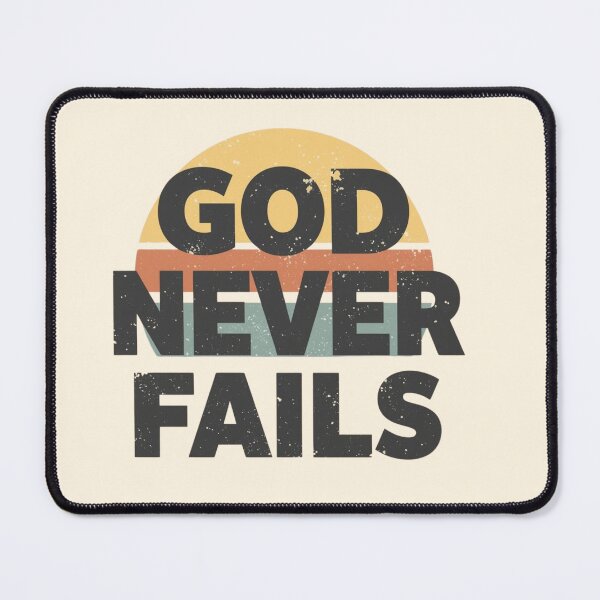 Item preview, God Never Fails Retro Christian Faith Design designed and sold by Sunniz.