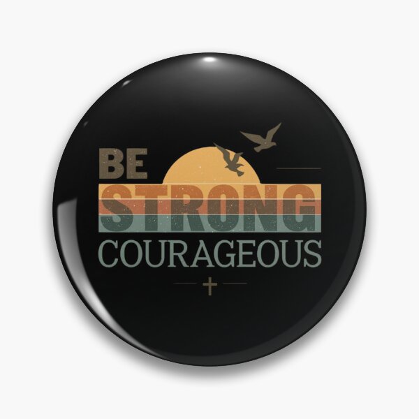 Item preview, Be Strong and Courageous Faith Typography designed and sold by Sunniz.