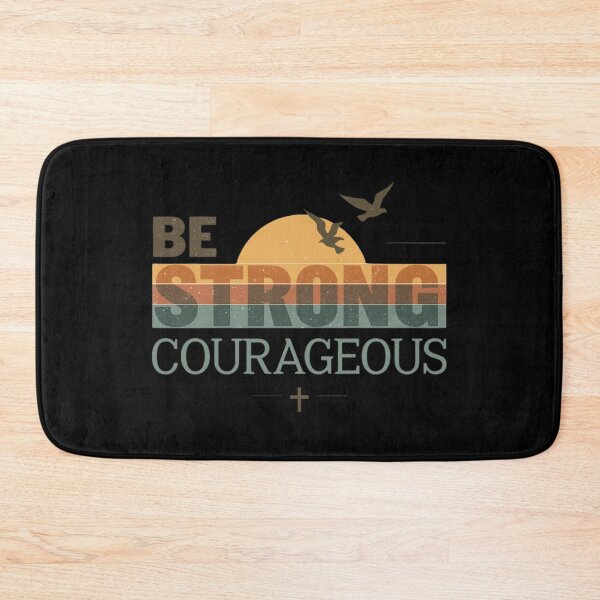 Item preview, Be Strong and Courageous Faith Typography designed and sold by Sunniz.
