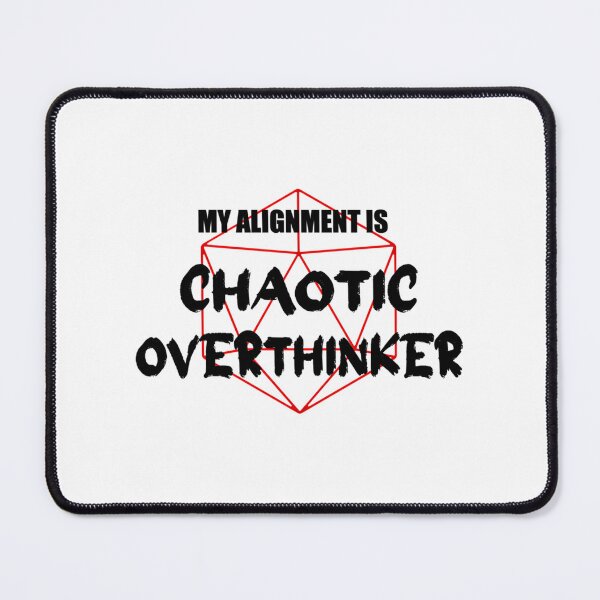 Item preview, Chaotic Overthinker Tabletop Alignment Humor designed and sold by wswrnyhj65.