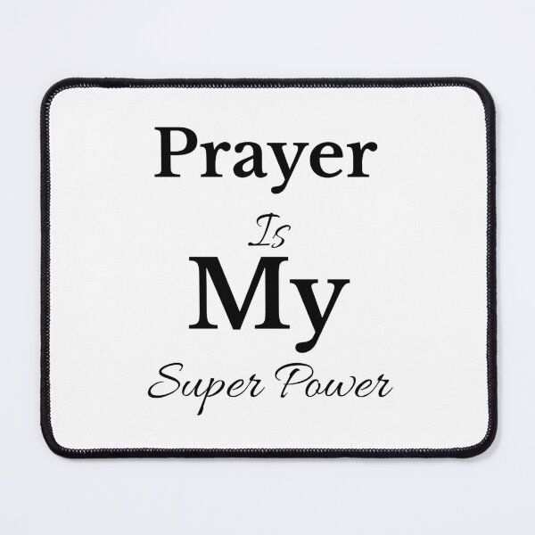 Item preview, Prayer is my super power designed and sold by FaithVerseDesigns.