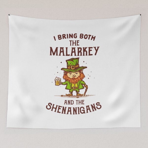 Item preview, I Bring Malarkey and Shenanigans designed and sold by ThePrintPig.