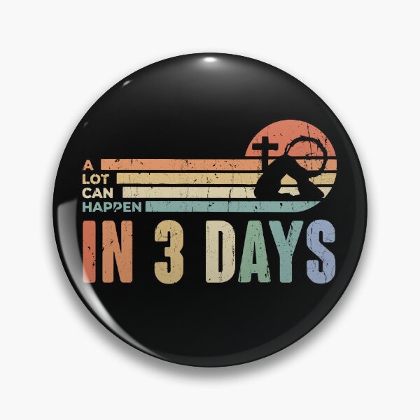 Item preview, A Lot Can Happen In 3 Days designed and sold by stevieroqers.