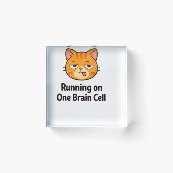 Item preview, Running on One Brain Cell Orange Cat Funny Meme designed and sold by Lovestickerco.
