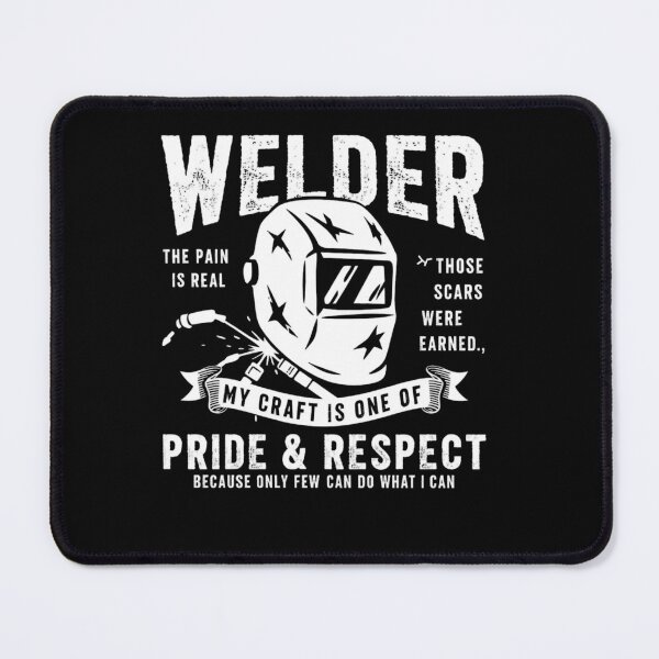 Item preview, Welder Pain Is Real Those Scars Were Earned Welding Pride designed and sold by Dressed For  Duty.