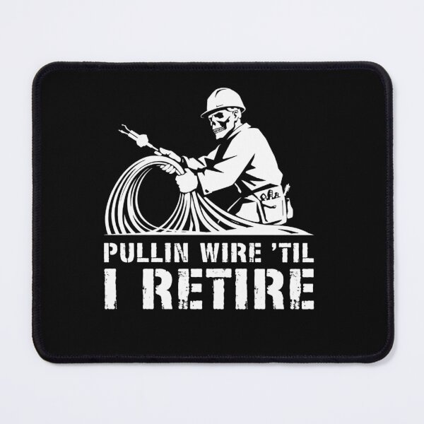 Item preview, Pullin Wire Til I Retire Funny Electrician Skeleton designed and sold by Dressed For Duty.