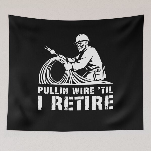 Item preview, Pullin Wire Til I Retire Funny Electrician Skeleton designed and sold by Dressed For  Duty.