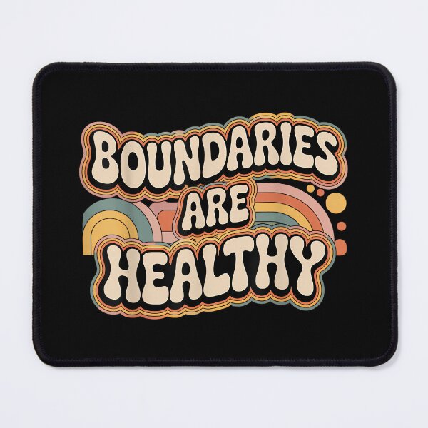 Item preview, Boundaries are Healthy Emotional Respect Quotes designed and sold by PatriciaIHensle.