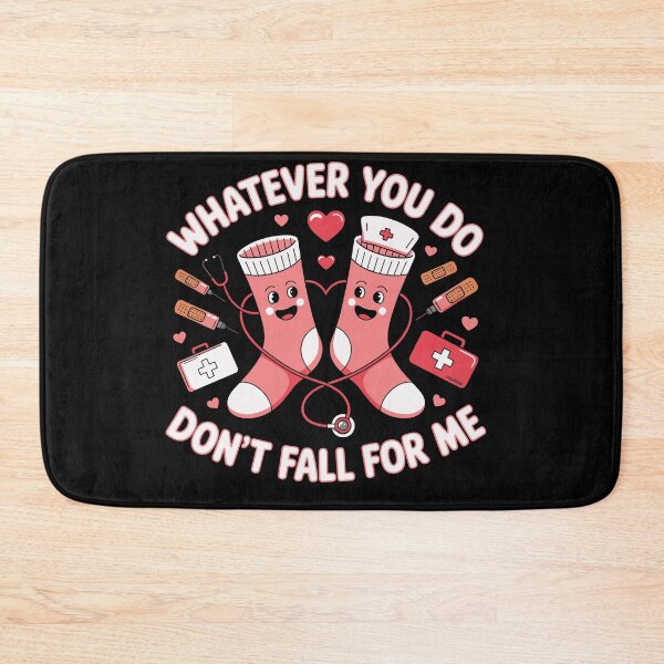 Item preview, Whatever You Do Don't Fall for Me RN PCT CNA Nurse Valentine designed and sold by Dressed For  Duty.
