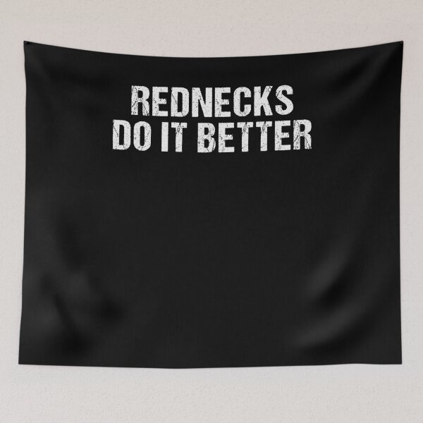 Item preview, Funny Rednecks Do It Better Trailer Trash Redneck T-Shirt designed and sold by LookTwice.