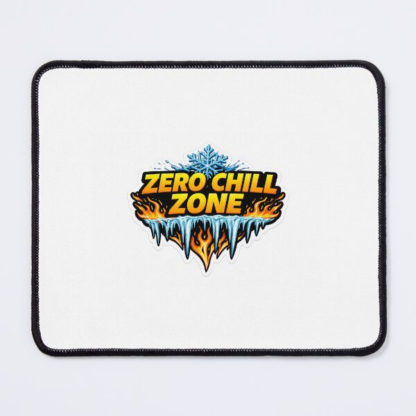 Item preview, Zero Chill Zone designed and sold by SparkVault.