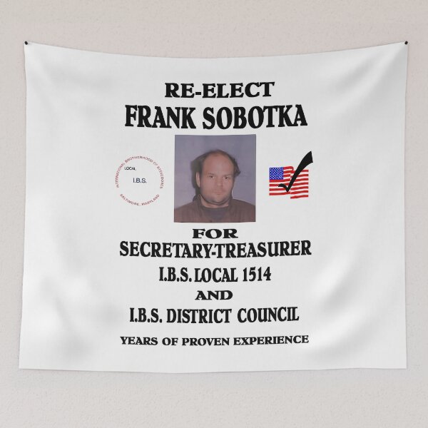 Item preview, Re-Elect Frank Sobotka designed and sold by anectbogutaj.