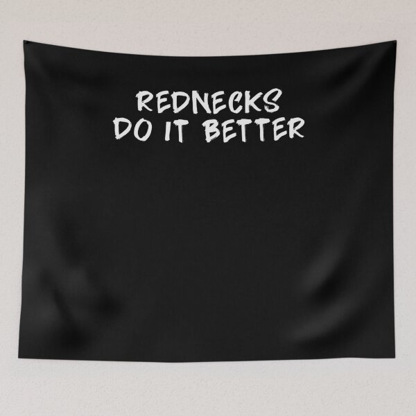 Item preview, Funny Rednecks Do It Better Trailer Trash Redneck T-Shirt designed and sold by LookTwice.