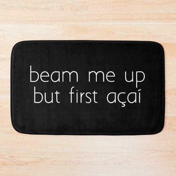 Item preview, Beam me up, but first acai designed and sold by Ice Breakers .